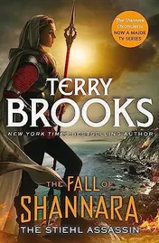 Omslag van The Stiehl Assassin: Book Three of the Fall of Shannara