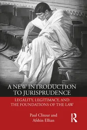 Omslag van A New Introduction to Jurisprudence Legality, Legitimacy and the Foundations of the Law