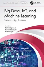 Omslag van Big Data, IoT, and Machine Learning Tools and Applications