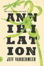 Omslag van Annihilation A Novel