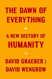 Omslag van The Dawn of Everything A New History of Humanity