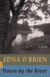 Omslag van Down by the River A Novel