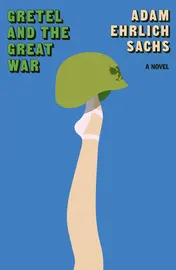 Omslag van Gretel and the Great War A Novel