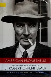 Omslag van American Prometheus The Triumph and Tragedy of J. Robert Oppenheimer