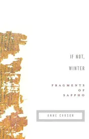 Omslag van If Not, Winter Fragments of Sappho