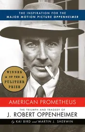 Omslag van American Prometheus The Inspiration for the Major Motion Picture OPPENHEIMER