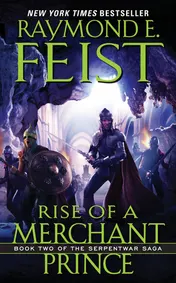 Omslag van Rise of a Merchant Prince Book Two of the Serpentwar Saga