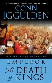 Omslag van Emperor: The Death of Kings A Novel of Julius Caesar; A Roman Empire Novel