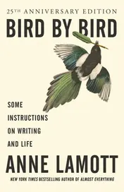 Omslag van Bird by Bird Some Instructions on Writing and Life