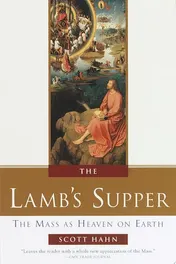 Omslag van The Lamb's Supper The Mass as Heaven on Earth