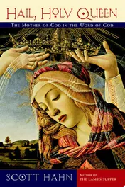 Omslag van Hail, Holy Queen The Mother of God in the Word of God