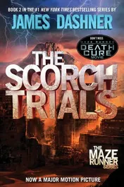 Omslag van The Scorch Trials Book Two of the Maze Runner Series