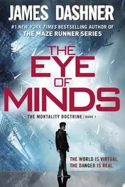 Omslag van The Eye of Minds (The Mortality Doctrine, Book One)