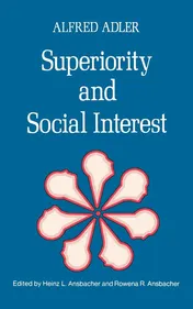 Omslag van Superiority and Social Interest A Collection of Later Writings