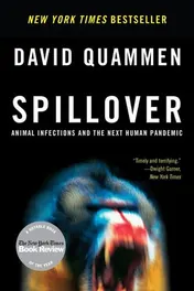 Omslag van Spillover Animal Infections And The Next Human Pandemic