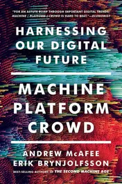 Omslag van Machine, Platform, Crowd Harnessing Our Digital Future