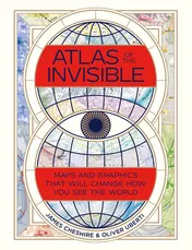 Omslag van Atlas of the Invisible Maps and Graphics That Will Change How You See the World