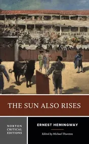 Omslag van The Sun Also Rises Authoritative Text Backgrounds and Contexts Criticism
