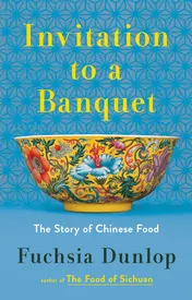 Omslag van Invitation to a Banquet The Story of Chinese Food