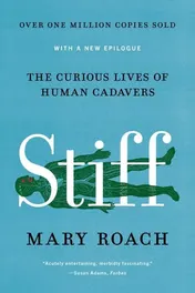 Omslag van Stiff The Curious Lives of Human Cadavers
