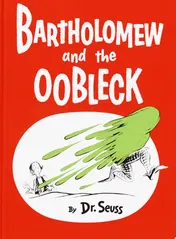Omslag van Bartholomew and the Oobleck (Caldecott Honor Book)