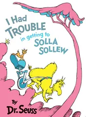 Omslag van I Had Trouble in Getting to Solla Sollew