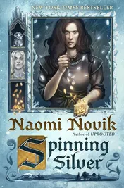 Omslag van Spinning Silver A Novel