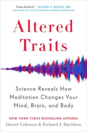 Omslag van Altered Traits Science Reveals How Meditation Changes Your Mind, Brain, and Body