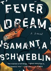 Omslag van Fever Dream A Novel