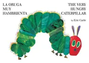 Omslag van La oruga muy hambrienta/The Very Hungry Caterpillar Bilingual Board Book