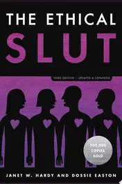 Omslag van The Ethical Slut, Third Edition A Practical Guide to Polyamory, Open Relationships, and Other Freedoms in Sex and Love