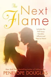 Omslag van The Next Flame Includes the Fall Away Novellas Aflame and Next to Never