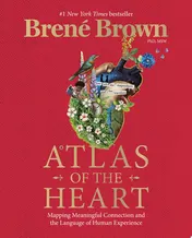 Omslag van Atlas of the Heart Mapping Meaningful Connection and the Language of Human Experience