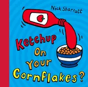 Omslag van Ketchup on Your Cornflakes?