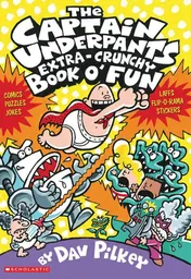 Omslag van The Captain Underpants Extra-crunchy Book O' Fun