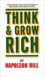 Omslag van Think and Grow Rich This Book Could Be Worth a Million Dollars to You