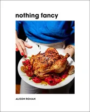 Omslag van Nothing Fancy Unfussy Food for Having People Over