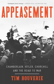 Omslag van Appeasement Chamberlain, Hitler, Churchill, and the Road to War