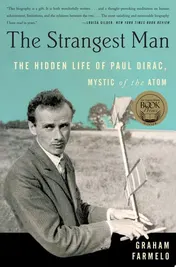 Omslag van The Strangest Man The Hidden Life of Paul Dirac, Mystic of the Atom
