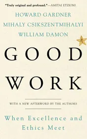 Omslag van Good Work When Excellence and Ethics Meet