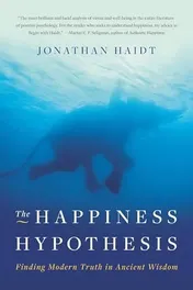 Omslag van The Happiness Hypothesis Finding Modern Truth in Ancient Wisdom