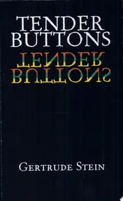 Omslag van Tender Buttons Objects, Food, Rooms