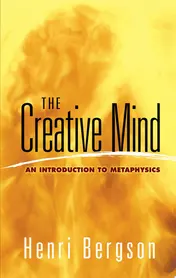 Omslag van The Creative Mind An Introduction to Metaphysics