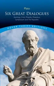 Omslag van Six Great Dialogues Apology, Crito, Phaedo, Phaedrus, Symposium, The Republic