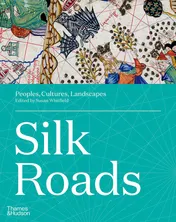 Omslag van Silk Roads Peoples, Cultures, Landscapes