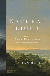 Omslag van Natural Light The Art of Adam Elsheimer and the Dawn of Modern Science