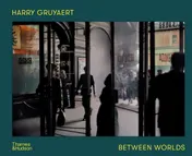 Omslag van Harry Gruyaert Between Worlds