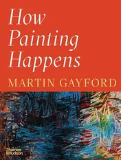 Omslag van How Painting Happens (and why it Matters)
