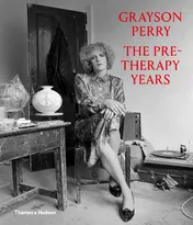 Omslag van Grayson Perry The Pre-Therapy Years