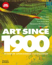 Omslag van Art Since 1900 Modernism, Antimodernism, Postmodernism